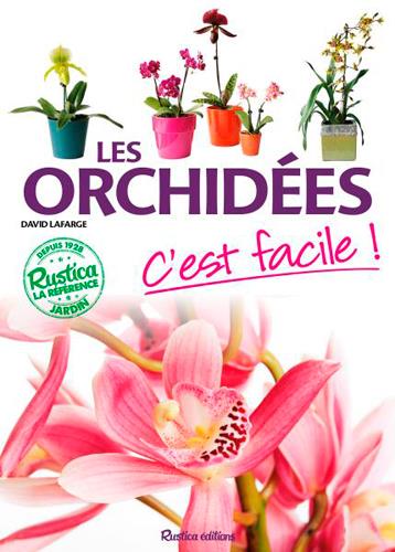 LES ORCHIDEES, C'EST FACILE !