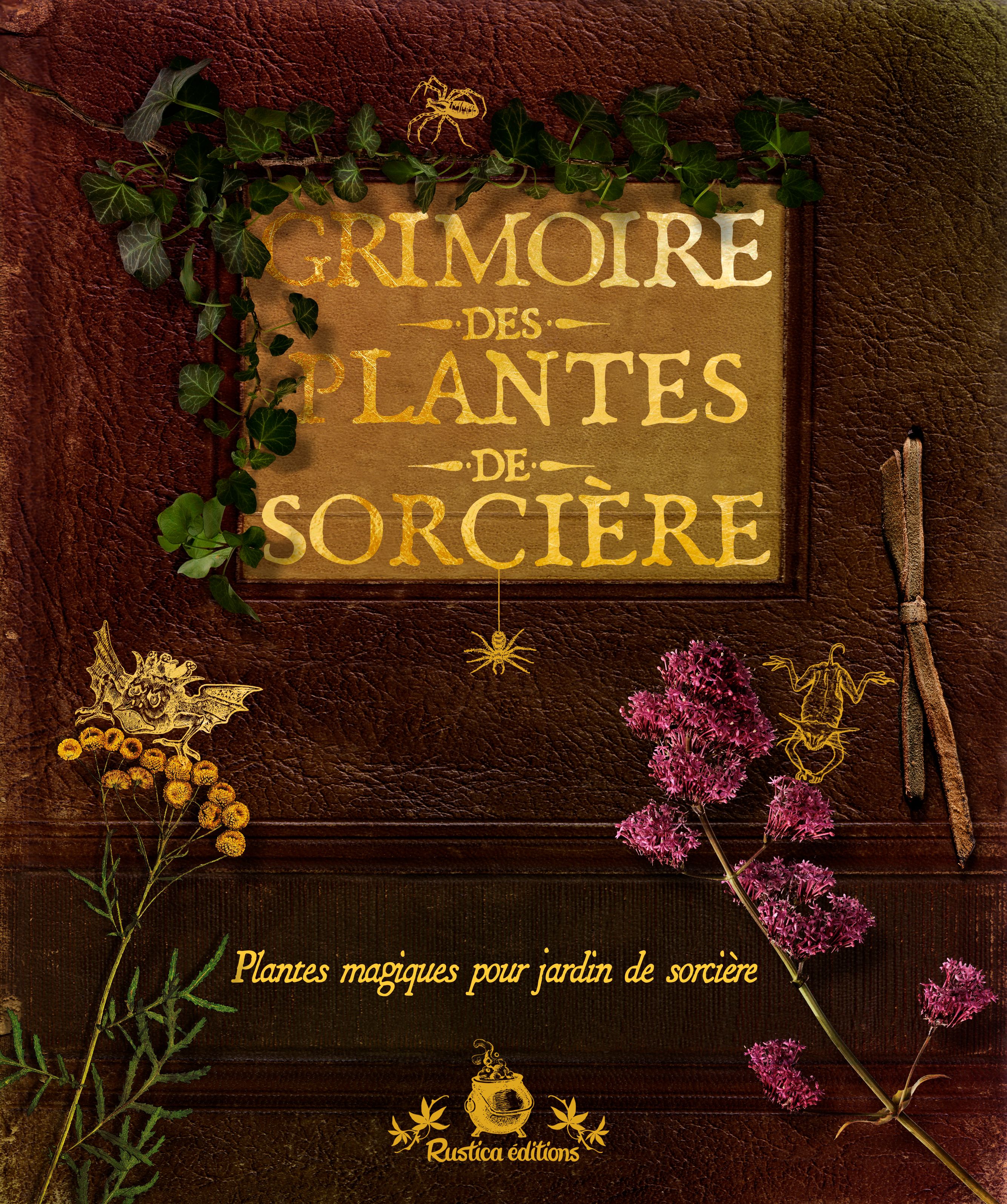 GRIMOIRE DES PLANTES DE SORCIERE