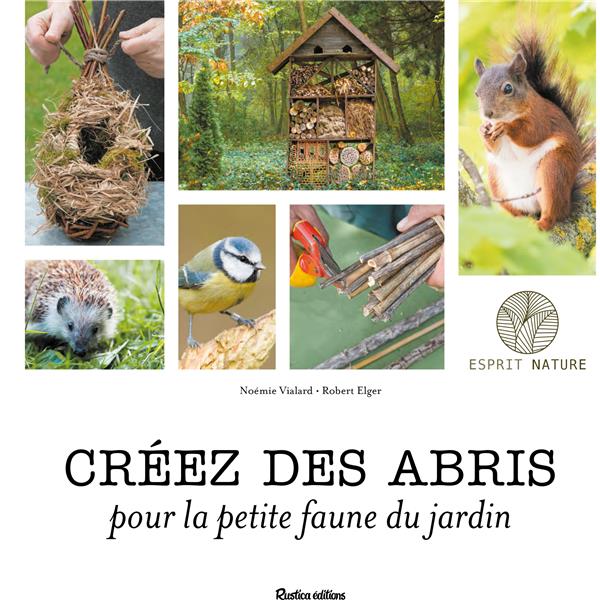 CREEZ DES ABRIS POUR LA PETITE FAUNE DU JARDIN