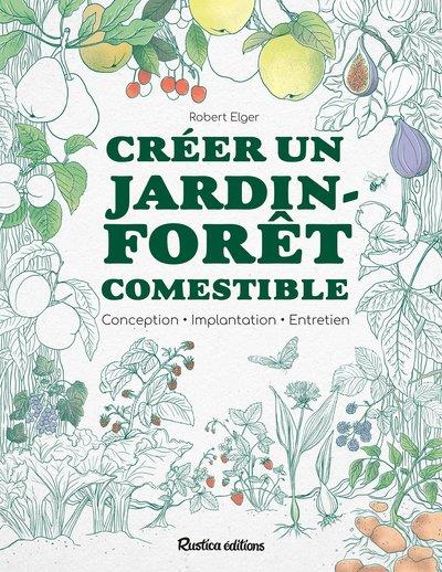 CREER UN JARDIN-FORET COMESTIBLE