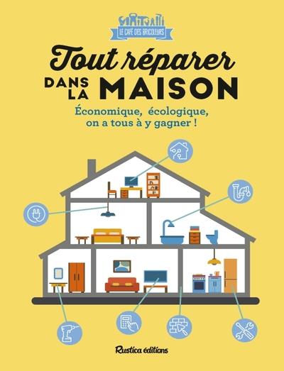 TOUT REPARER DANS LA MAISON