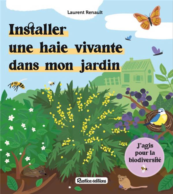 INSTALLER UNE HAIE VIVANTE DANS MON JARDIN