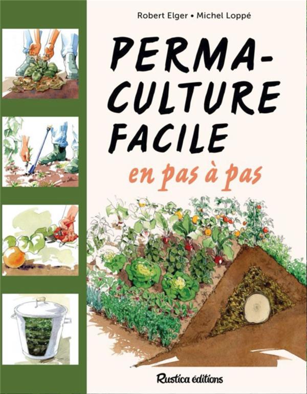 LA PERMACULTURE FACILE EN PAS A PAS