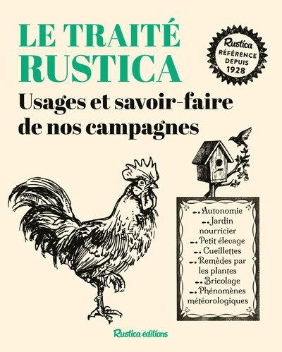 TRAITE RUSTICA DES USAGES ET SAVOIR-FAIRE DE NOS CAMPAGNES