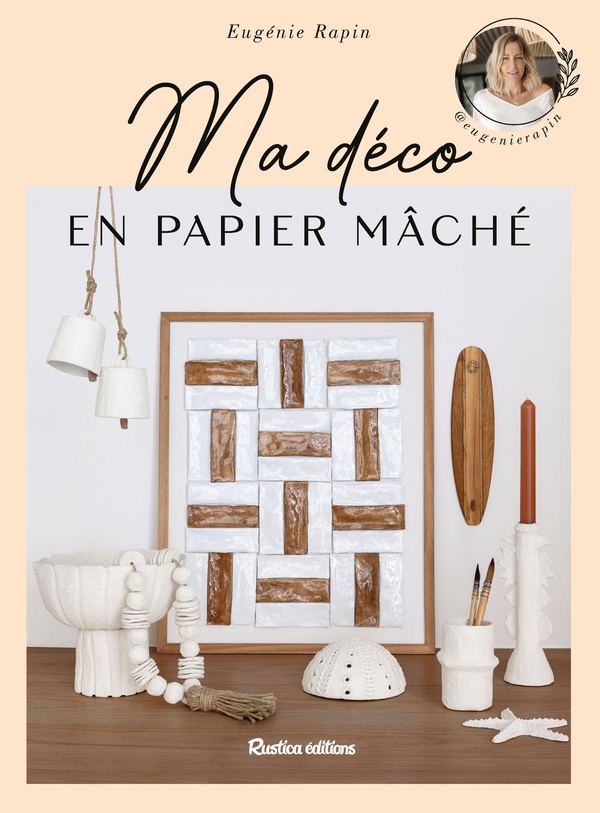 MA DECO EN PAPIER MACHE