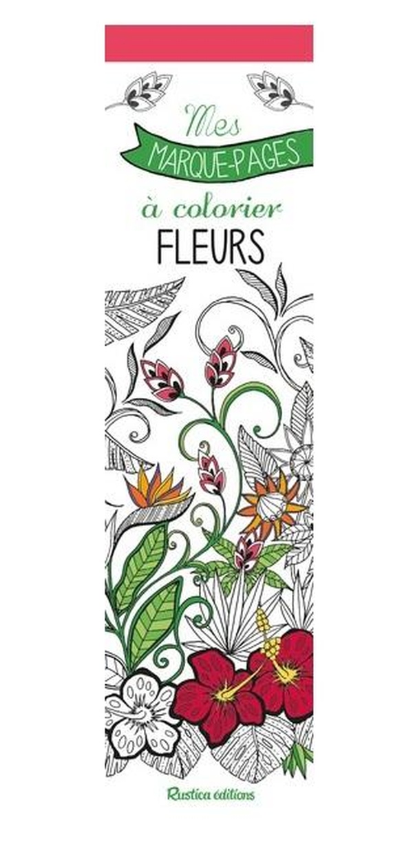 MES MARQUE-PAGES A COLORIER : FLEURS