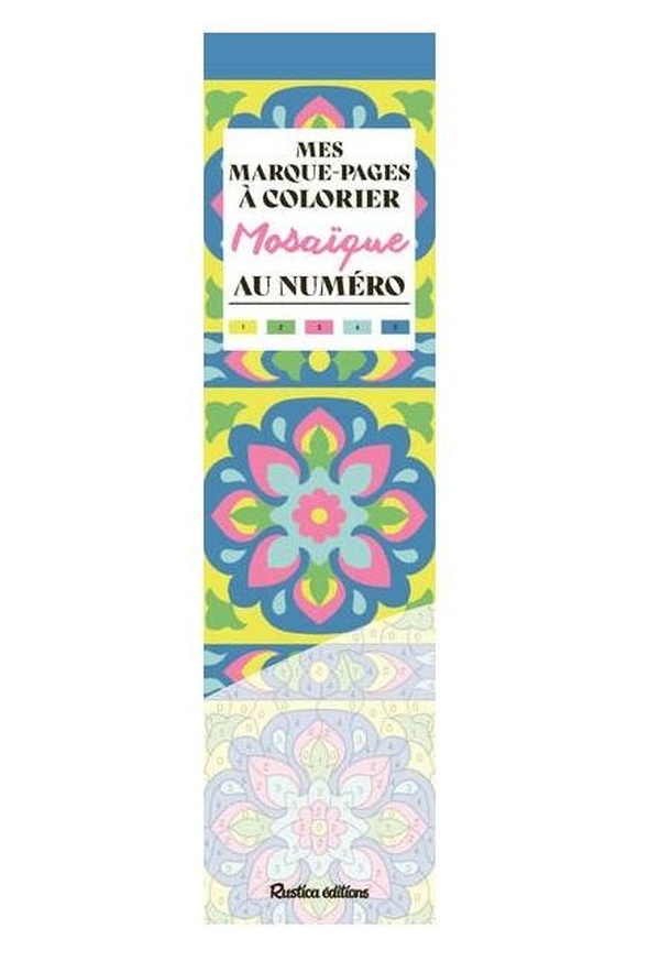 MES MARQUE-PAGES A COLORIER AU NUMERO : MOSAIQUE