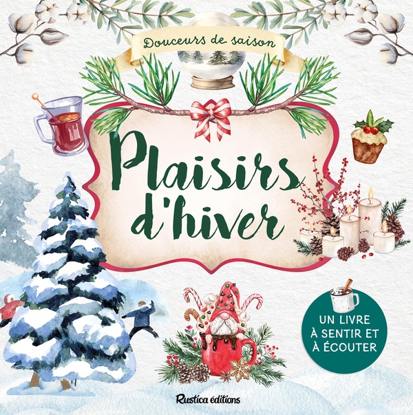 PLAISIRS D'HIVER - UN LIVRE A SENTIR ET A ECOUTER