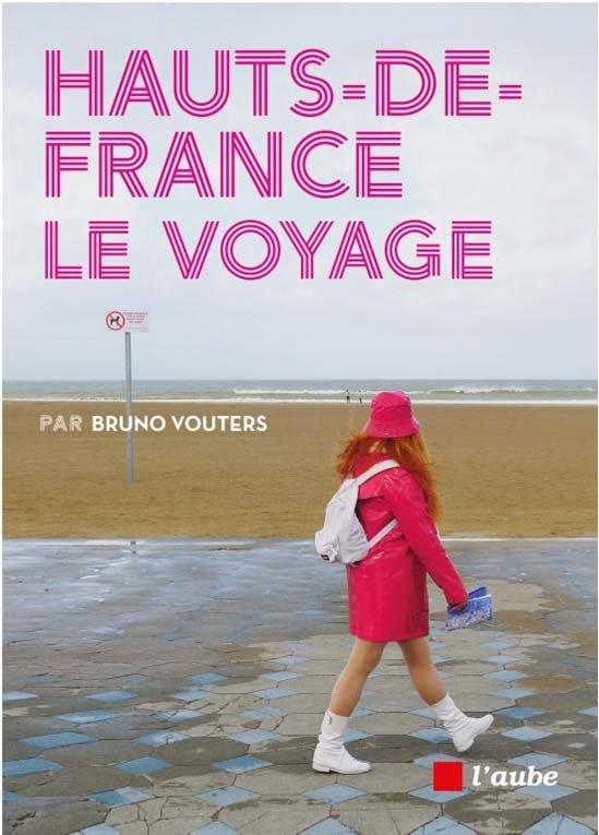 HAUTS DE FRANCE, LE VOYAGE