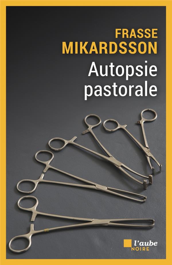 AUTOPSIE PASTORALE