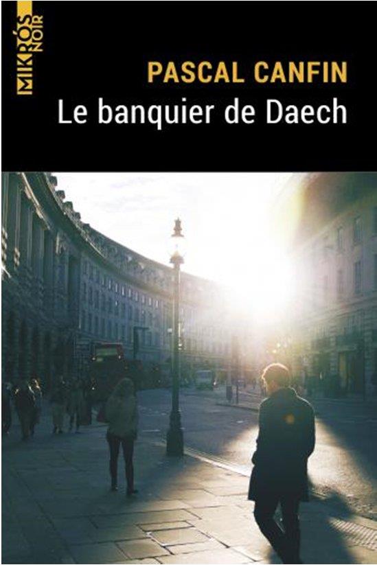 LE BANQUIER DE DAECH