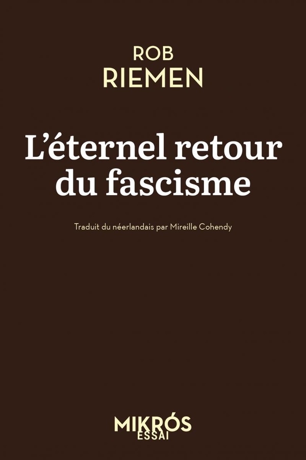 L'ETERNEL RETOUR DU FASCISME