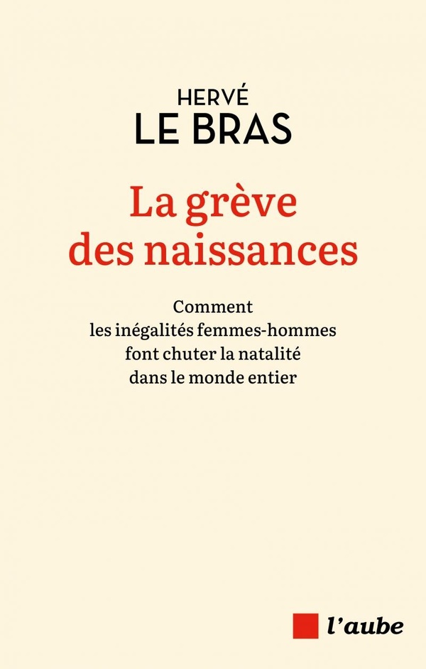 LA GREVE DES NAISSANCES - COMMENT LES INEGALITES FEMMES-HOMM