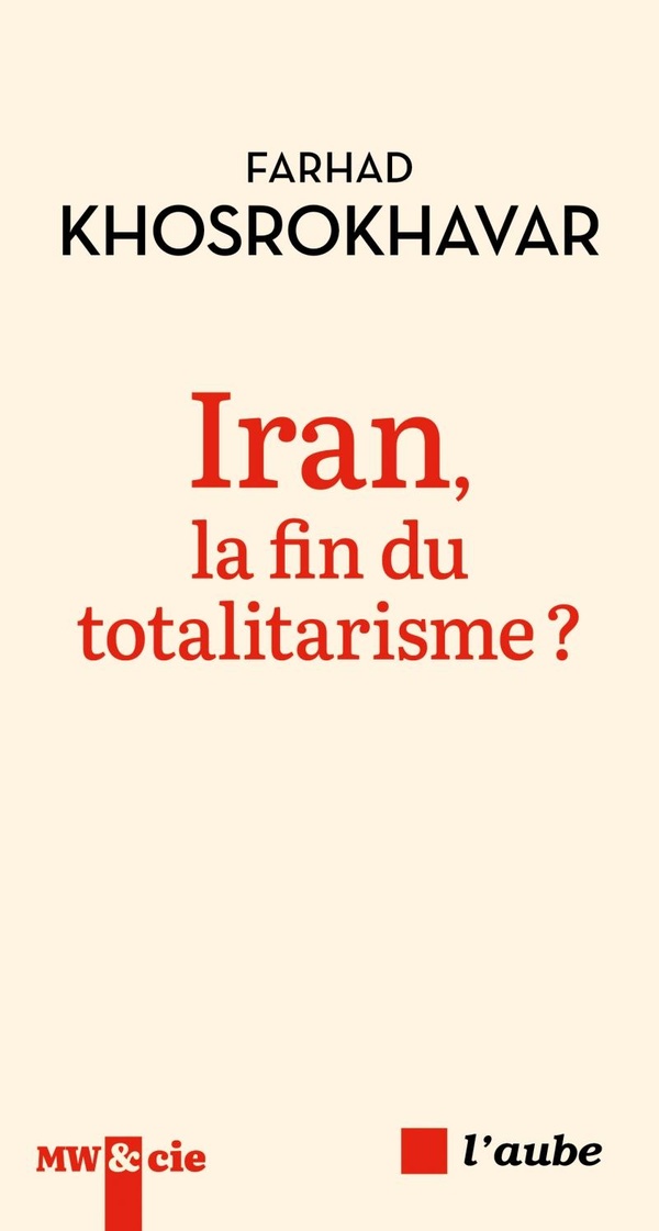 IRAN, LA FIN DU TOTALITARISME ?