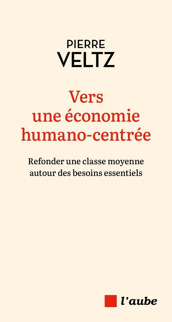 VERS UNE ECONOMIE HUMANO-CENTREE - REFONDER UNE CLASSE MOYEN