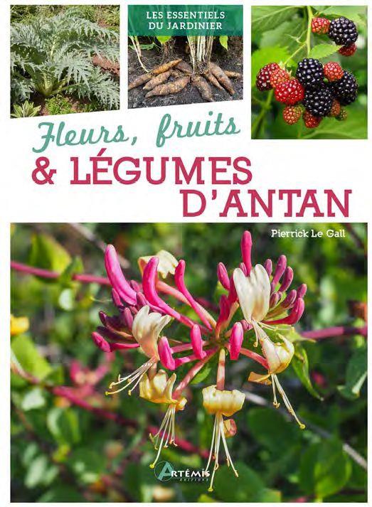FLEURS, FRUITS & LEGUMES D'ANTAN