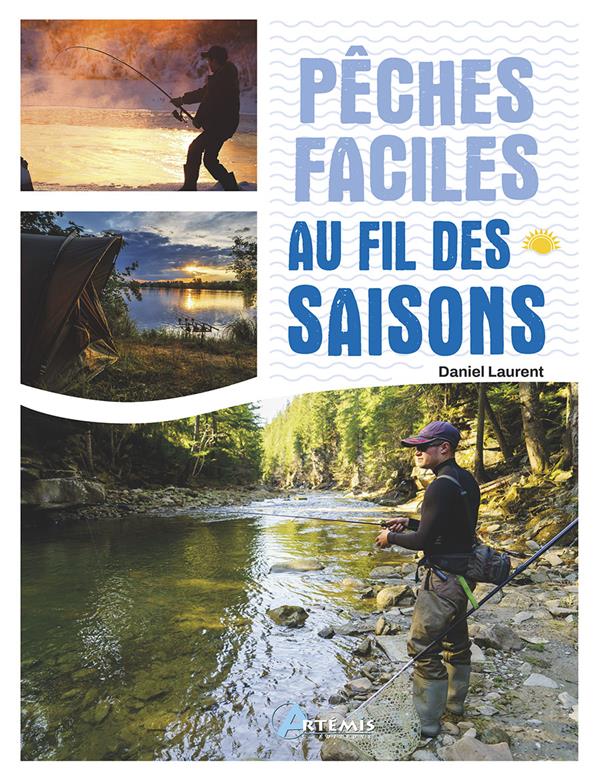 PECHES FACILES AU FIL DES SAISONS