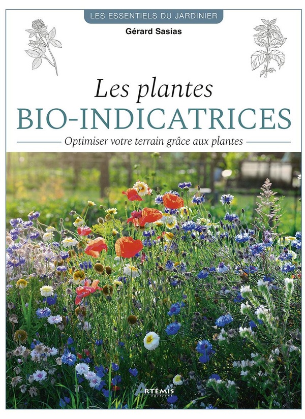 LES PLANTES BIO-INDICATRICES - OPTIMISER VOTRE TERRAIN GRACE AUX PLANTES
