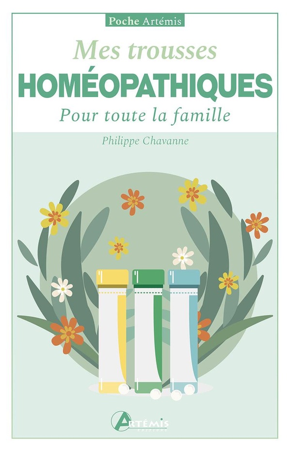 MES TROUSSES HOMEOPATHIQUES - POUR TOUTE LA FAMILLE