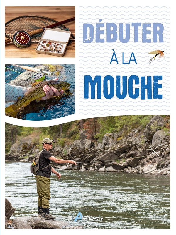 DEBUTER A LA MOUCHE
