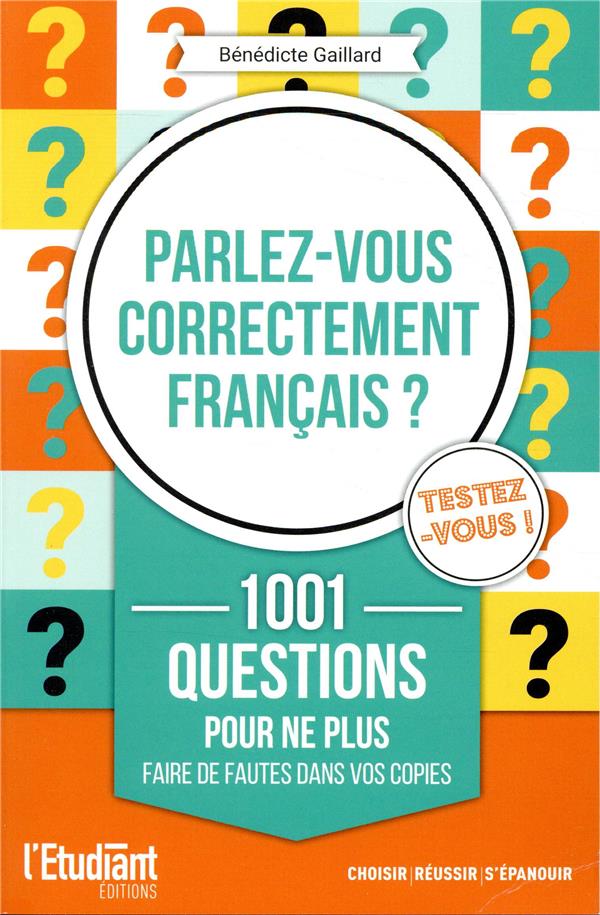 PARLEZ-VOUS CORRECTEMENT FRANCAIS ?