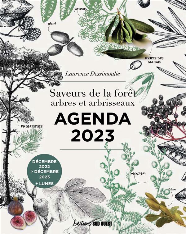 AGENDA 2023 SAVEURS DE LA FORET :  ARBRES ET ARBRISSEAUX