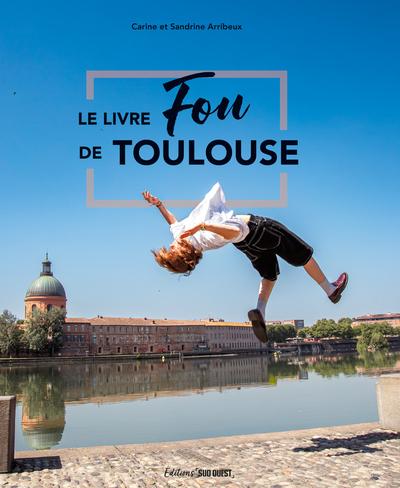 LE LIVRE FOU DE TOULOUSE