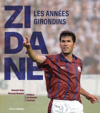 ZIDANE, LES ANNEES GIRONDINS