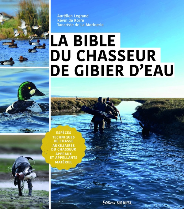 LA BIBLE DU CHASSEUR DE GIBIER D'EAU