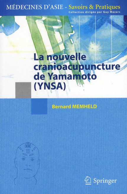 LA NOUVELLE CRANIOACUPUNCTURE DE YAMAMOTO (YNSA)