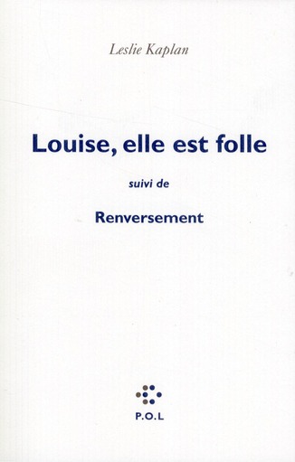 LOUISE, ELLE EST FOLLE/RENVERSEMENT