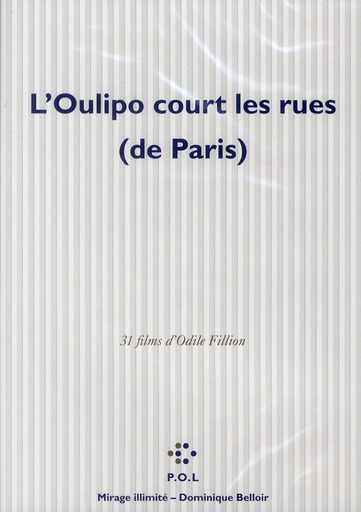 L'OULIPO COURT LES RUES (DE PARIS) - 31 FILMS D'ODILE FILLION