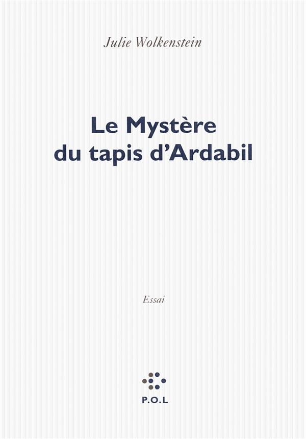 LE MYSTERE DU TAPIS D'ARDABIL