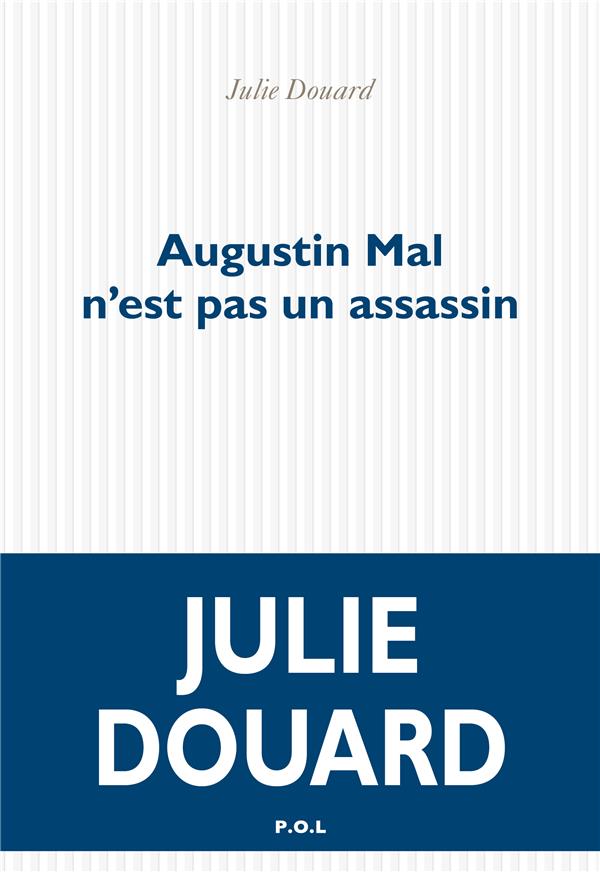 AUGUSTIN MAL N'EST PAS UN ASSASSIN