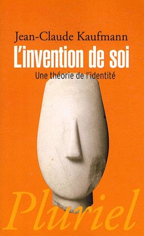 L'INVENTION DE SOI