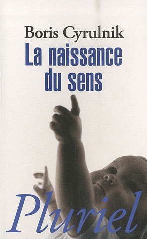 LA NAISSANCE DU SENS