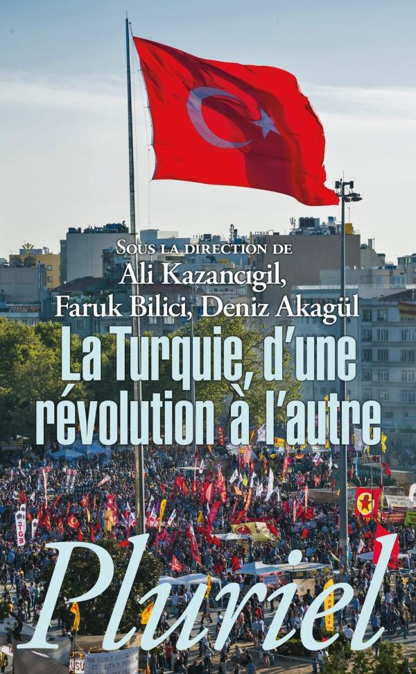 LA TURQUIE - D'UNE REVOLUTION A L'AUTRE