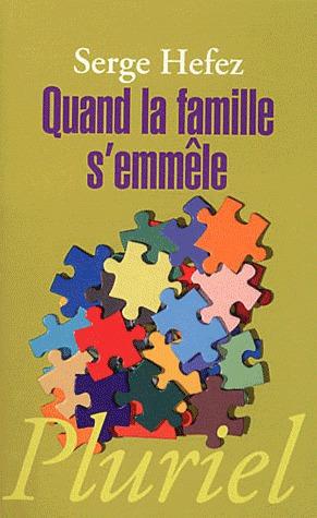 QUAND LA FAMILLE S'EMMELE