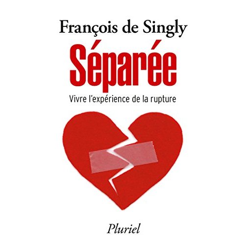 SEPAREE - VIVRE L'EXPERIENCE DE LA RUPTURE