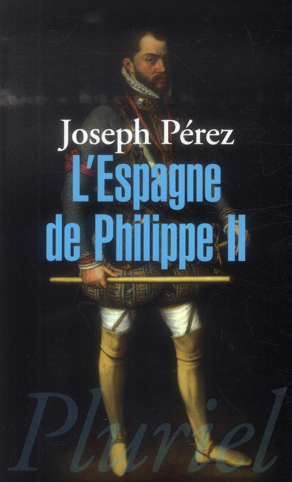 L'ESPAGNE DE PHILIPPE II