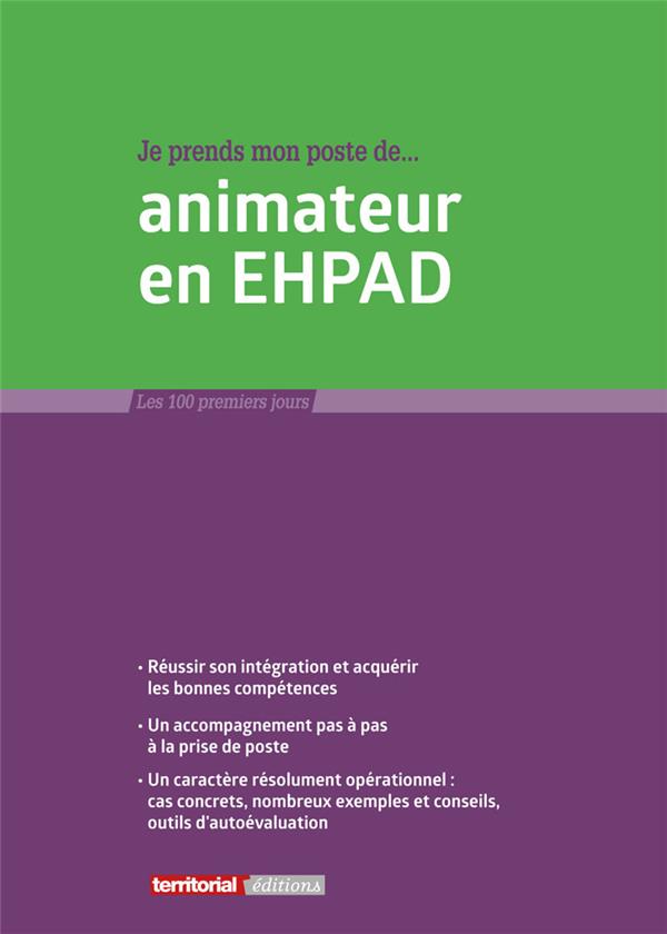 JE PRENDS MON POSTE D ANIMATEUR EN EHPAD