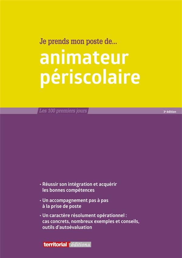 JE PRENDS MON POSTE D'ANIMATEUR PERISCOLAIRE