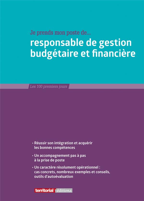 JE PRENDS MON POSTE DE RESPONSABLE DE GESTION BUDGETAIRE ET FINANCIERE