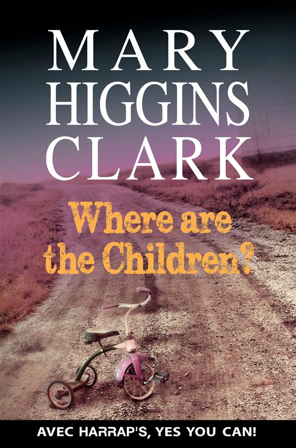 HARRAP'S WHERE ARE THE CHILDREN ?
