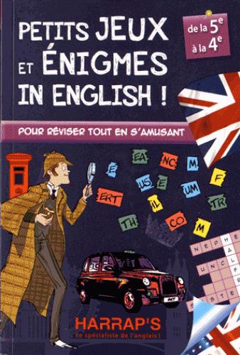 HARRAP S PETITS JEUX ET ENIGMES IN ENGLISH 5/4EME
