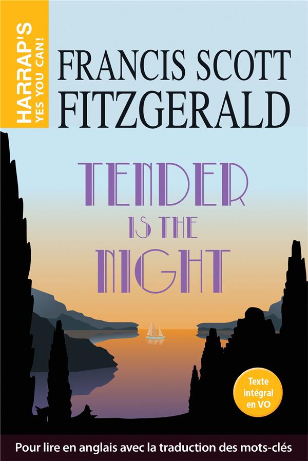 TENDER IS THE NIGHT