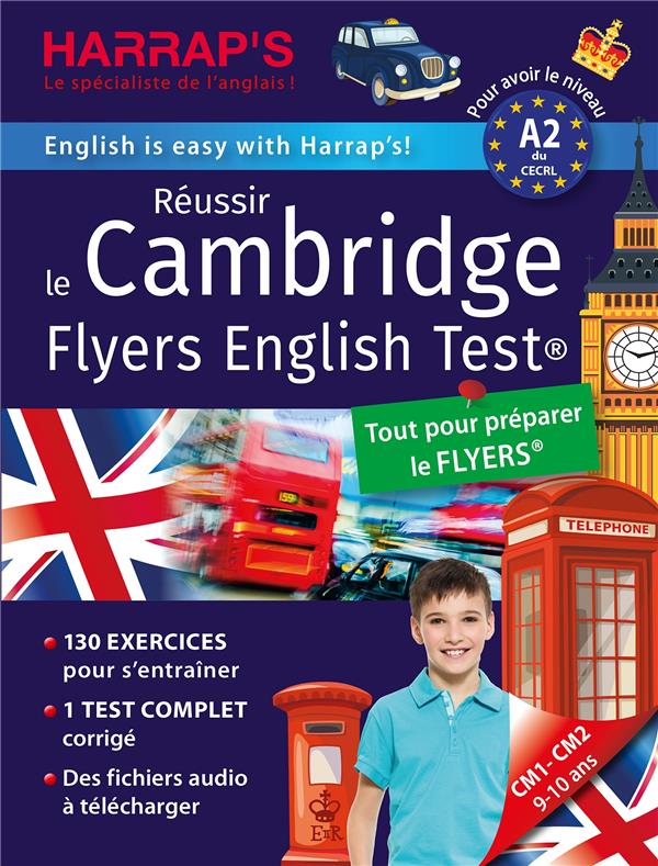 REUSSIR THE CAMBRIDGE FLYERS ENGLISH TEST - NIVEAU A2