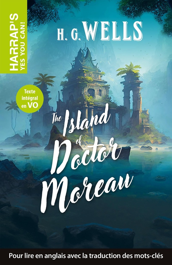 HARRAP'S YES YOU CAN - THE ISLAND OF DR. MOREAU