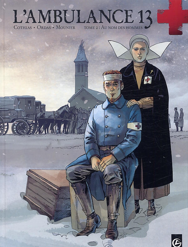 L'AMBULANCE 13 - VOLUME 2 - AU NOM DES HOMMES