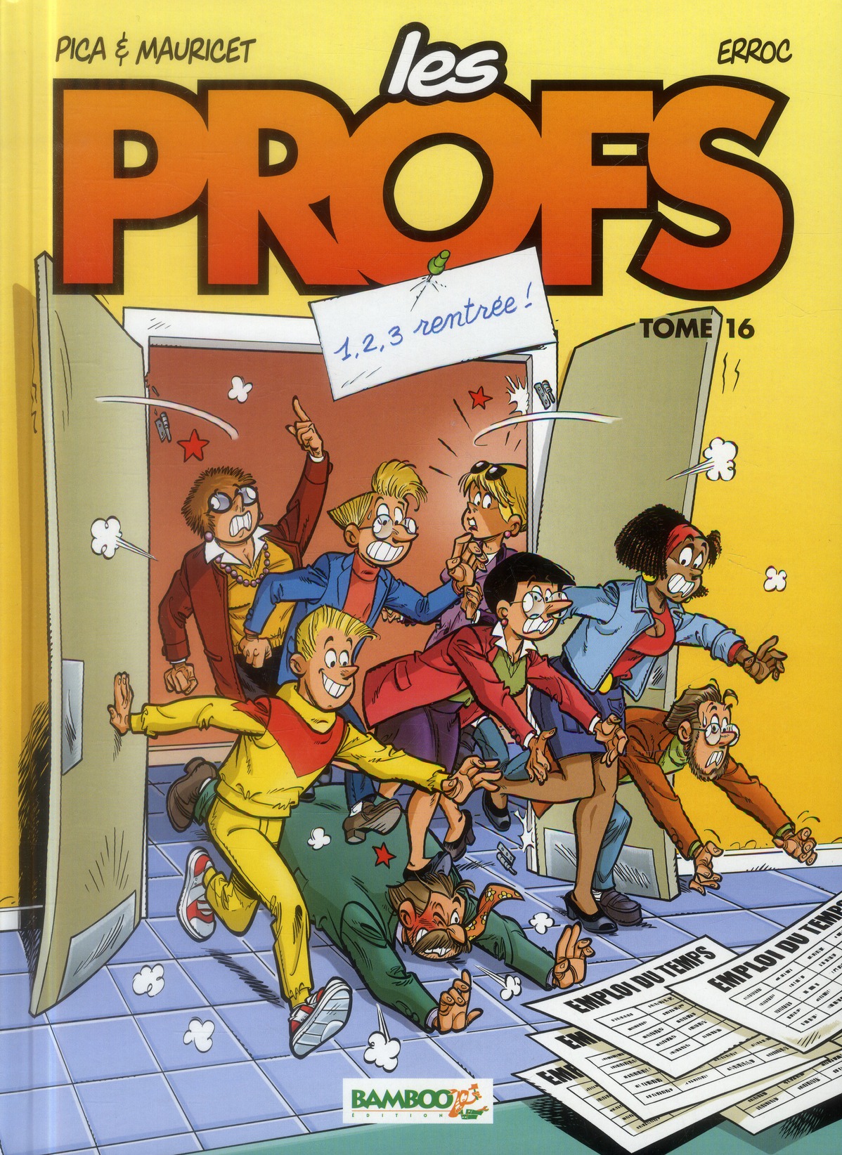 LES PROFS - TOME 16 - 1,2,3 RENTREE !